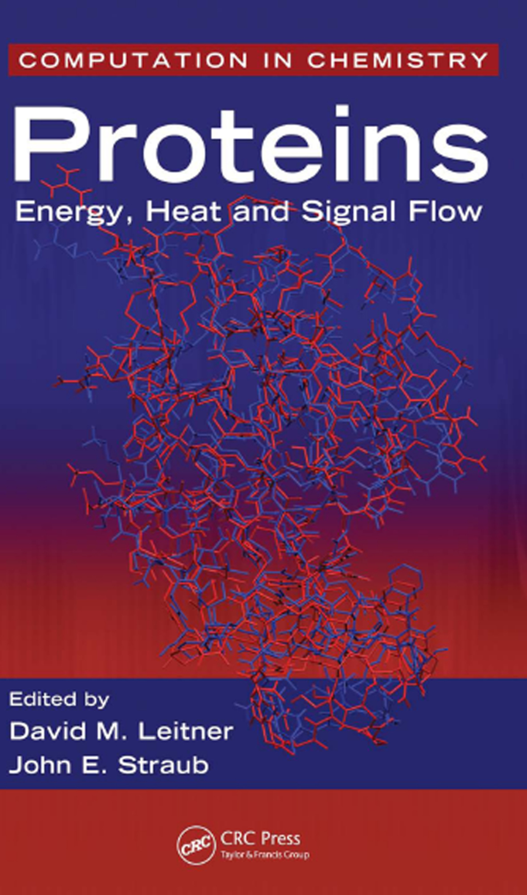 Proteins Energy, Heat and Signal Flow 1st Edition