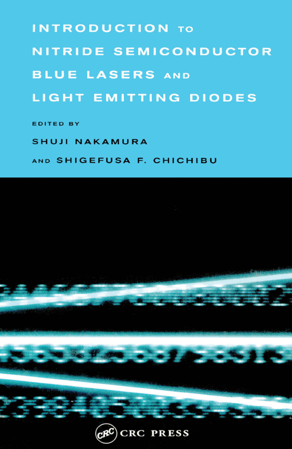 Introduction to Nitride Semiconductor Blue Lasers and Light Emitting Diodes 1st Edition