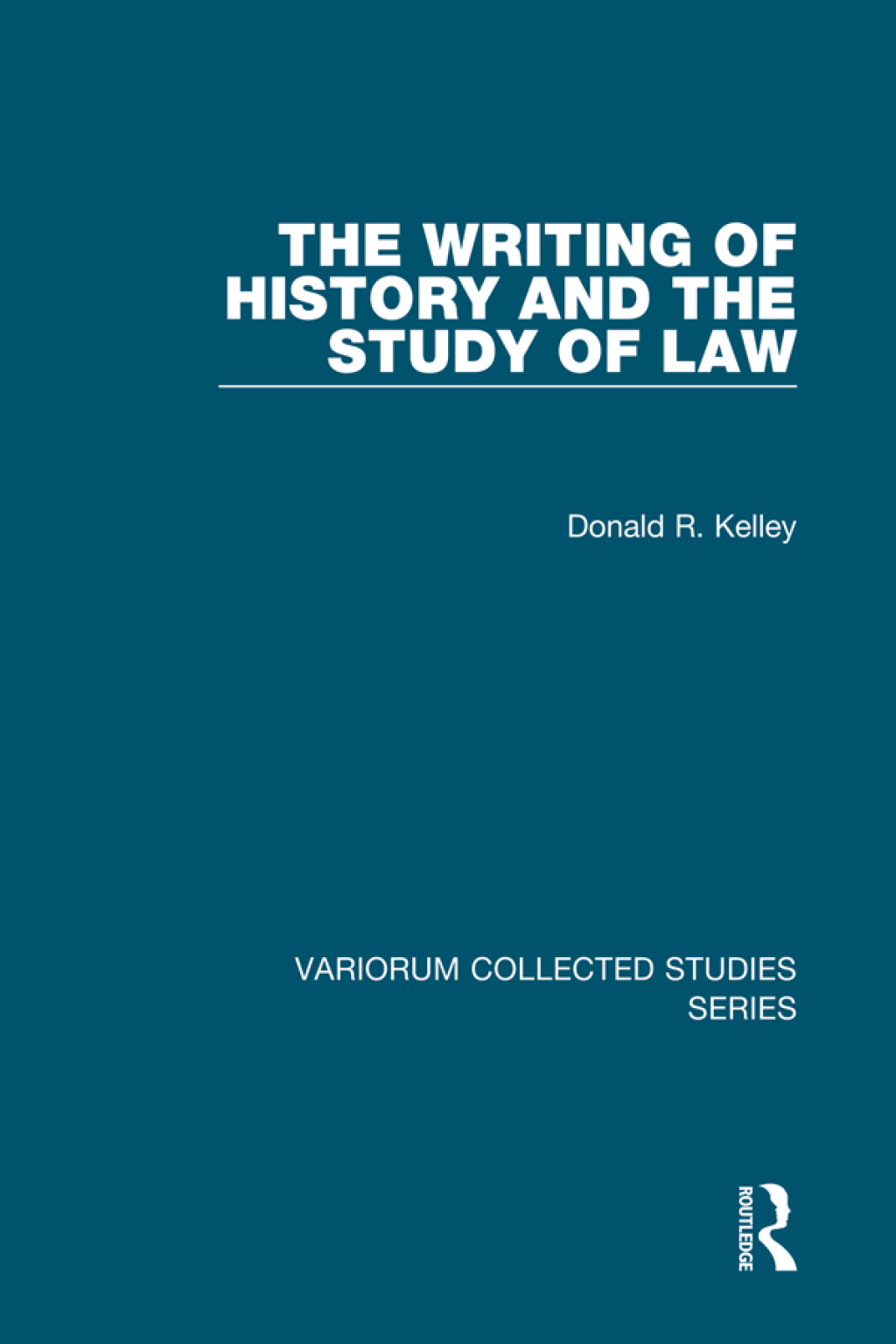 The Writing of History and the Study of Law 1st Edition