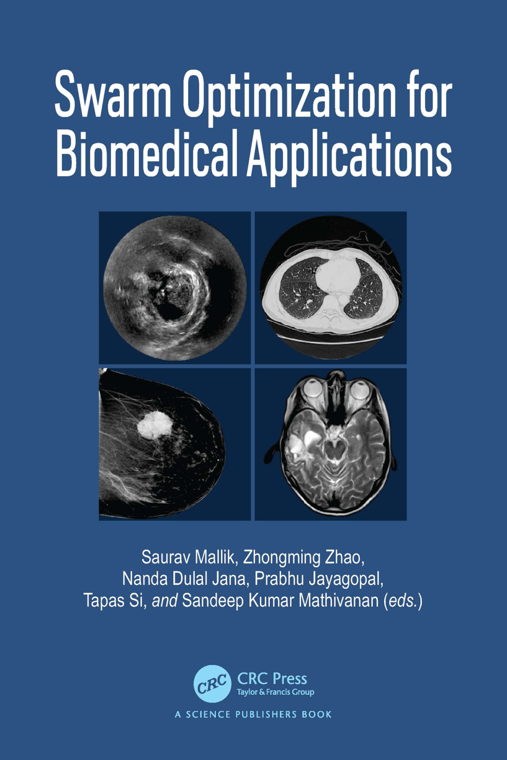 Swarm Optimization for Biomedical Applications 1st Edition