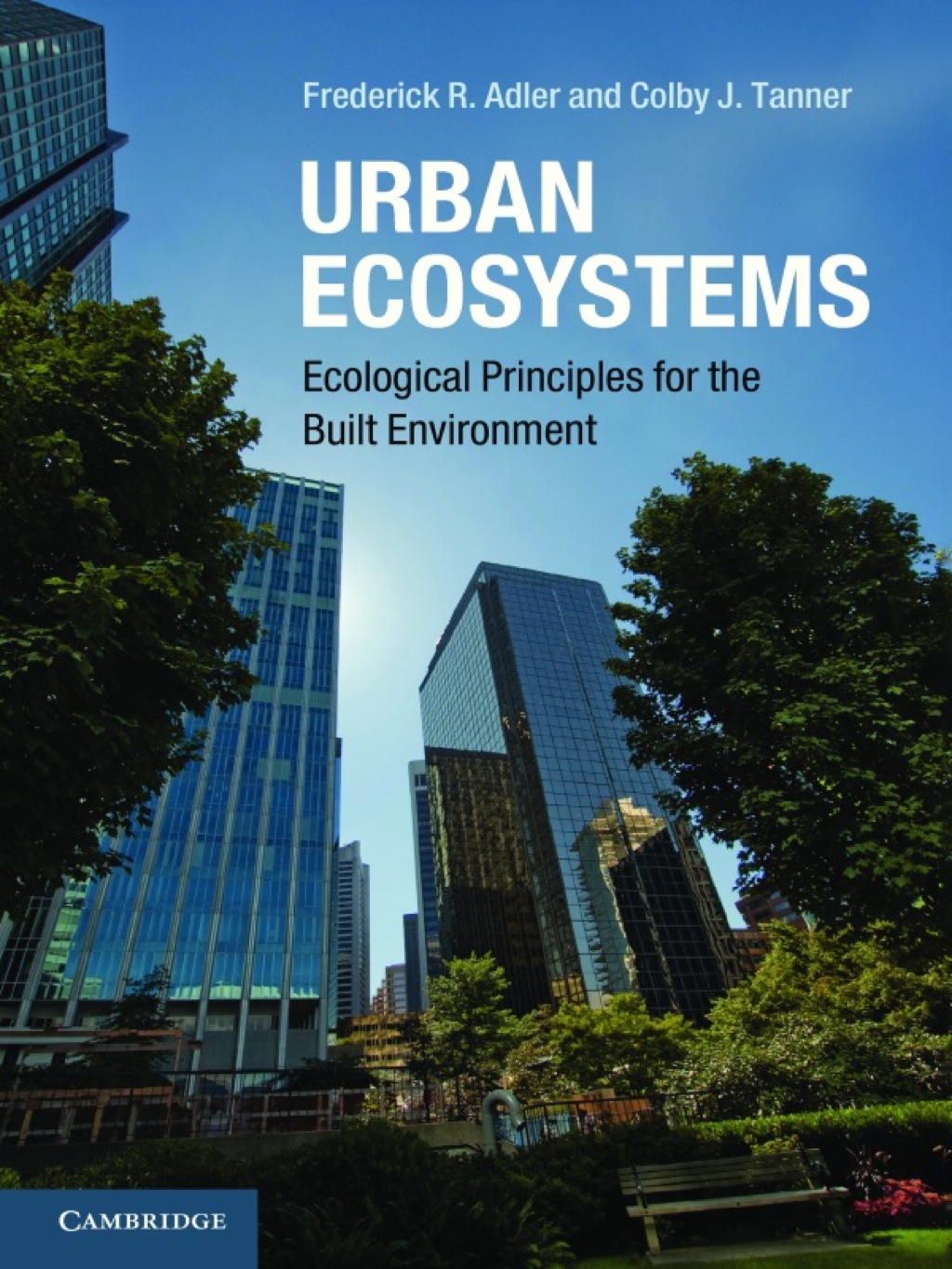 Urban Ecosystems Ecological Principles for the Built Environment 1st Edition
