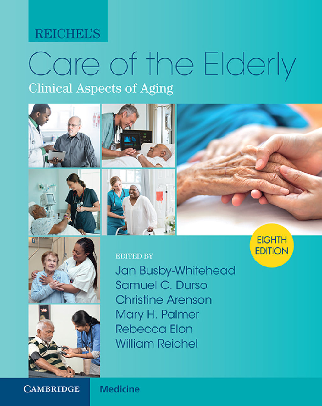 Reichel's Care of the Elderly Clinical Aspects of Aging 8th Edition