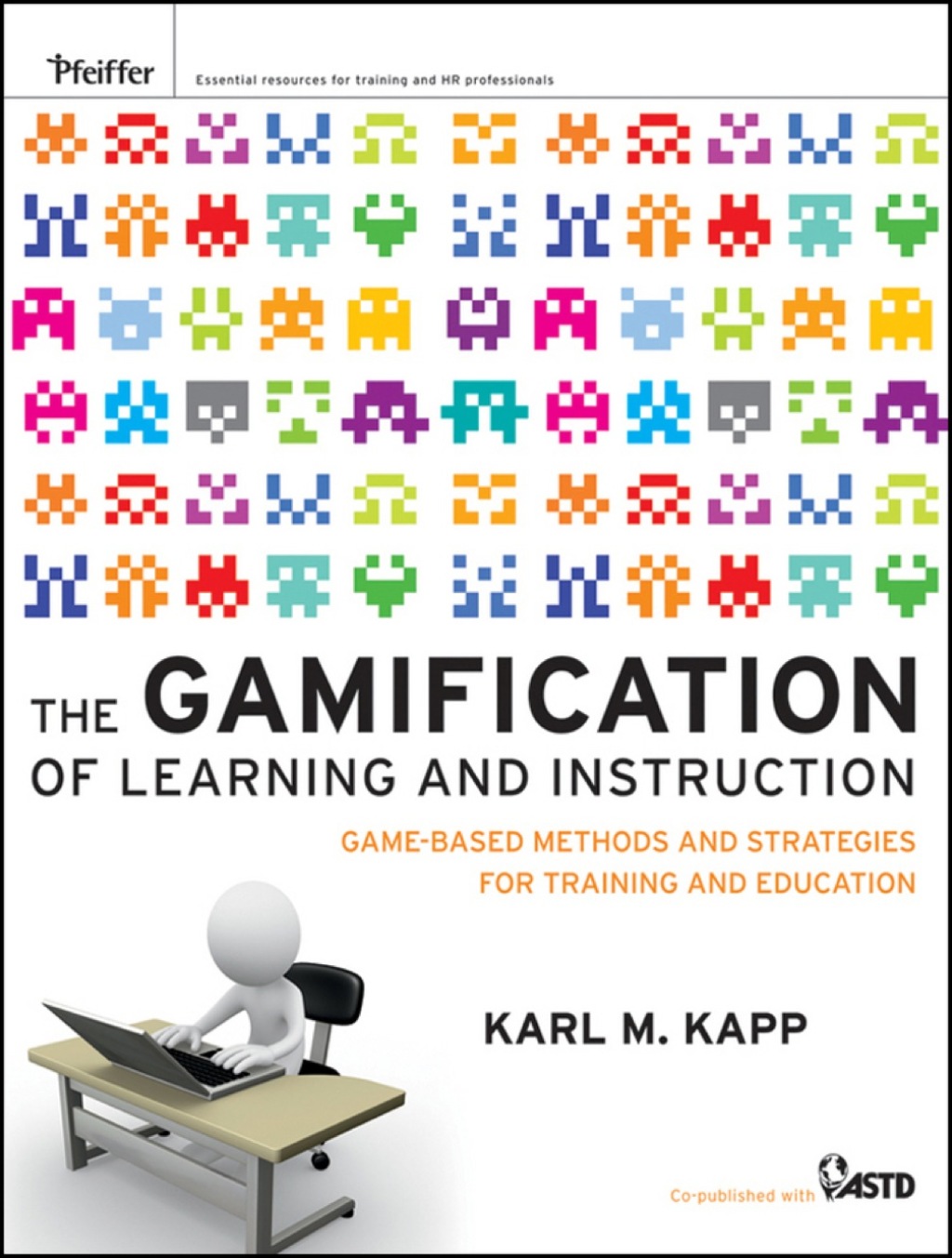 The Gamification of Learning and Instruction: Game-based Methods and Strategies for Training and Education 1st Edition