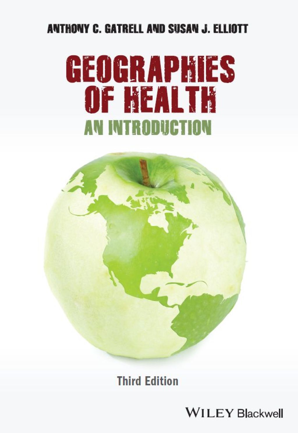 Geographies of Health: An Introduction An Introduction 3rd Edition