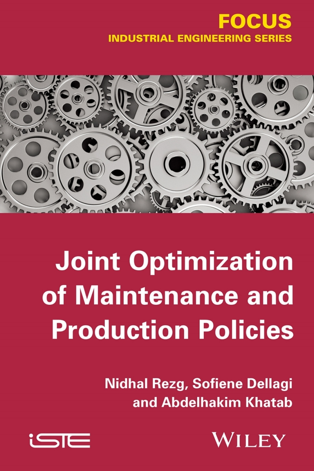 Joint Optimization of Maintenance and Production Policies 1st Edition