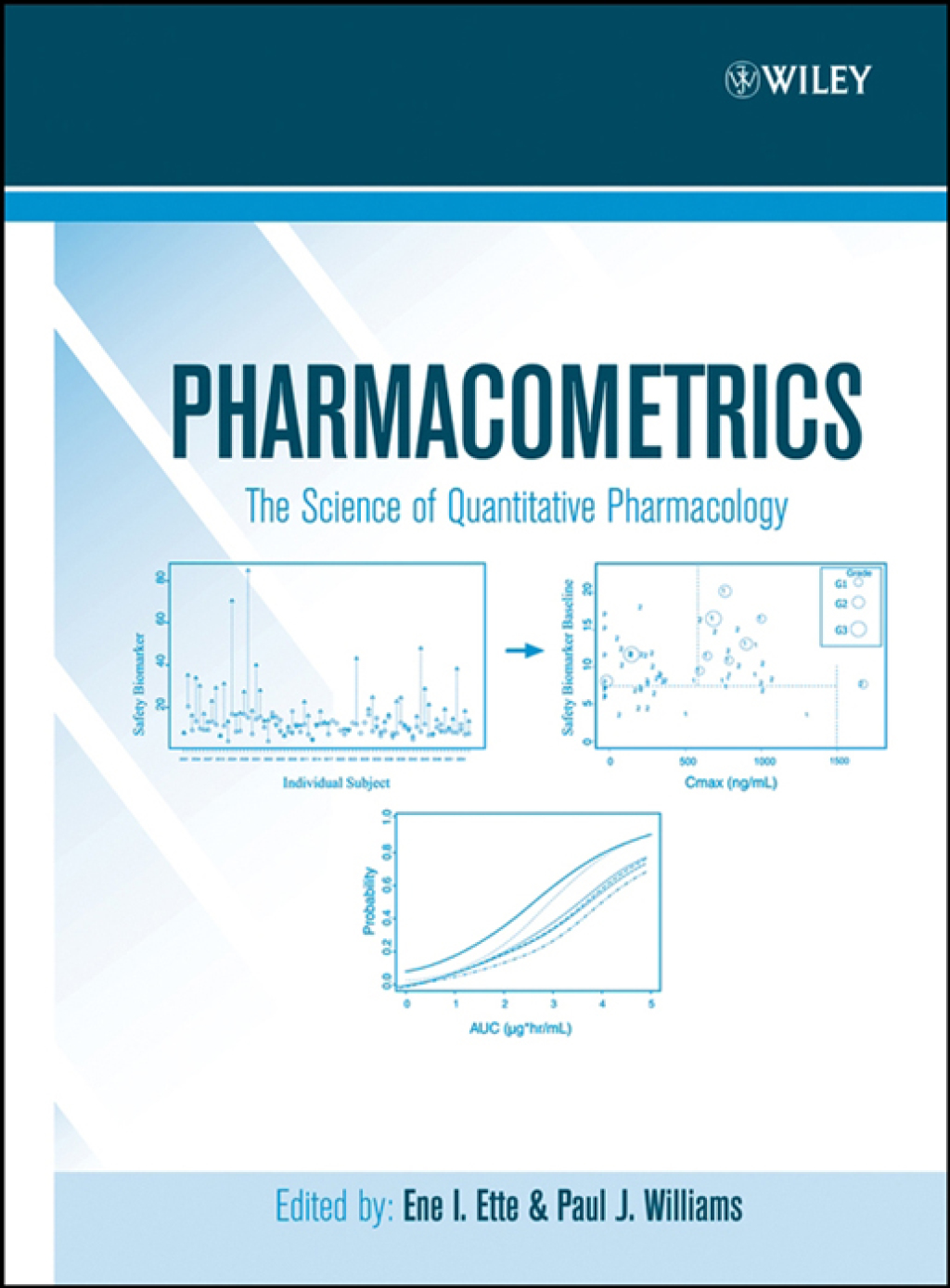 Pharmacometrics: The Science of Quantitative Pharmacology The Science of Quantitative Pharmacology 1st Edition