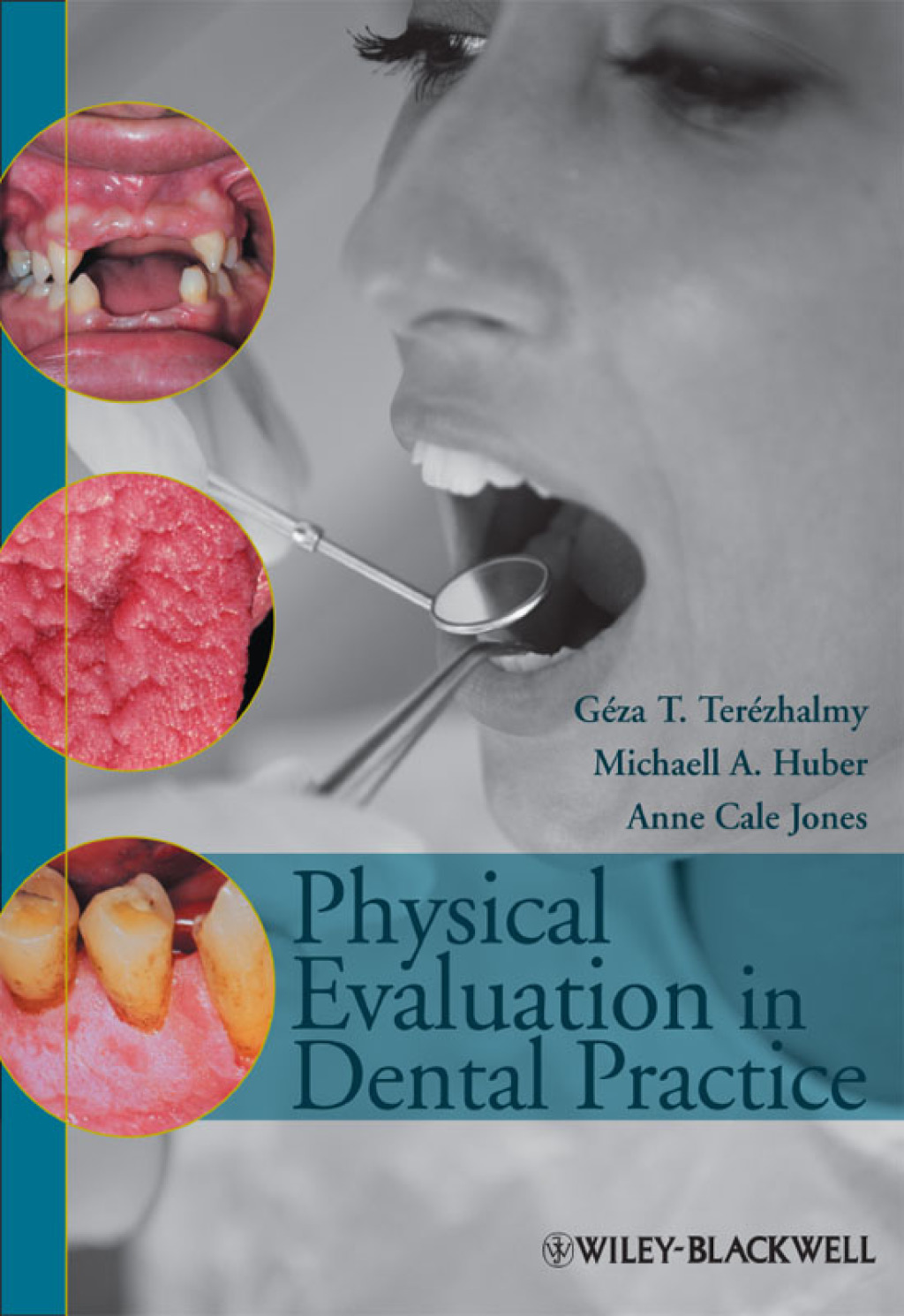 Physical Evaluation in Dental Practice 1st Edition