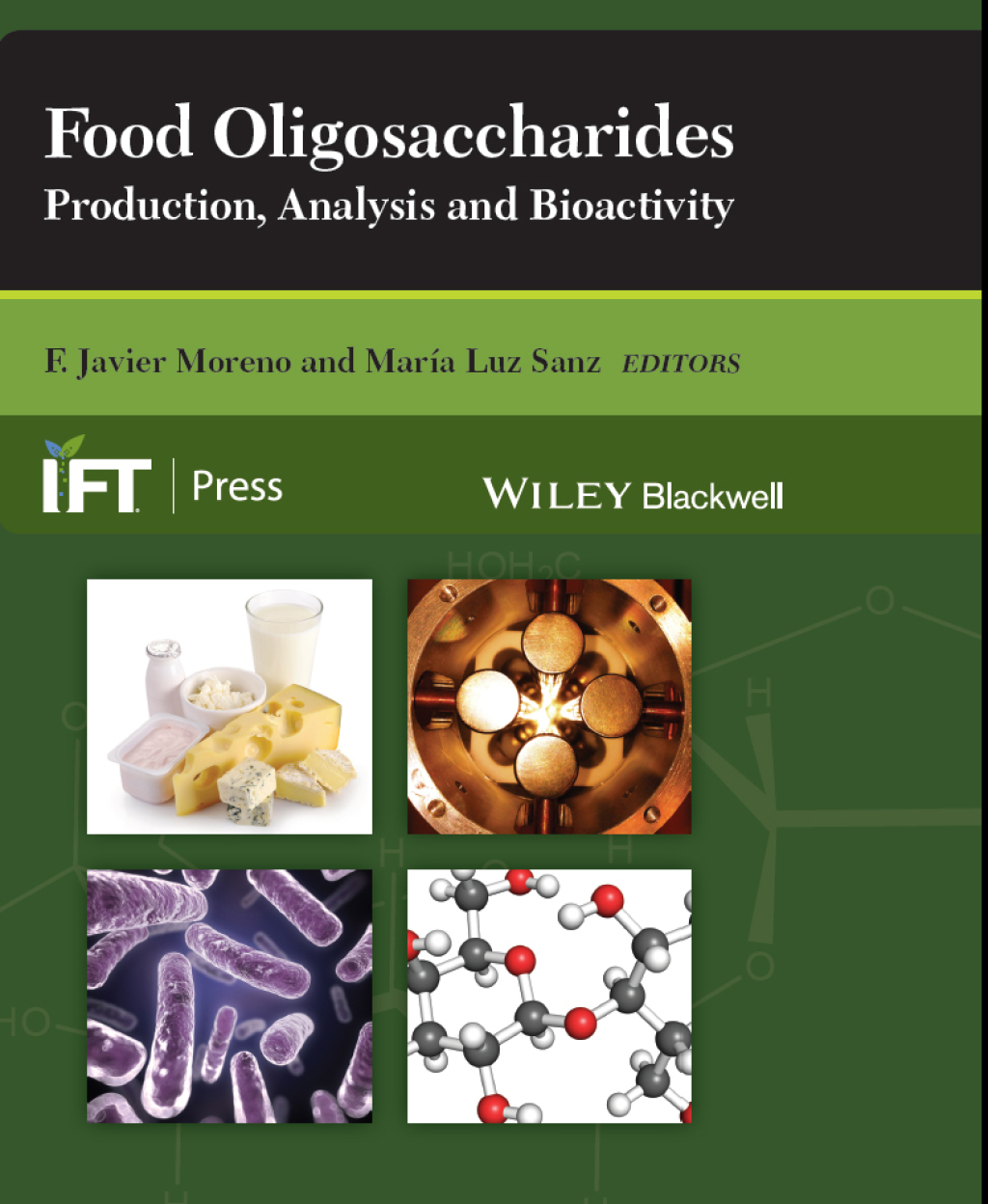 Food Oligosaccharides Production, Analysis and Bioactivity 1st Edition