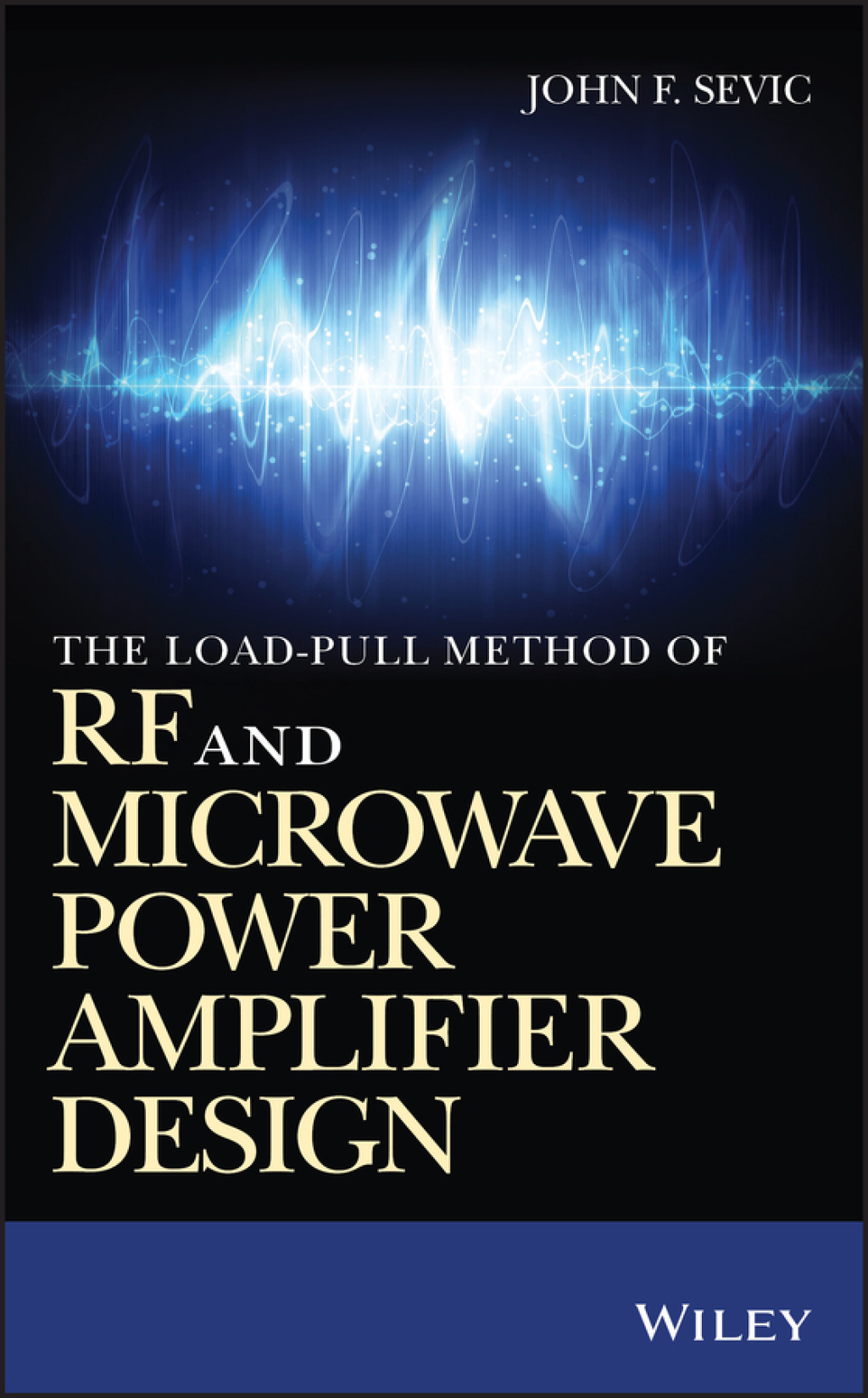 The Load-pull Method of RF and Microwave Power Amplifier Design 1st Edition