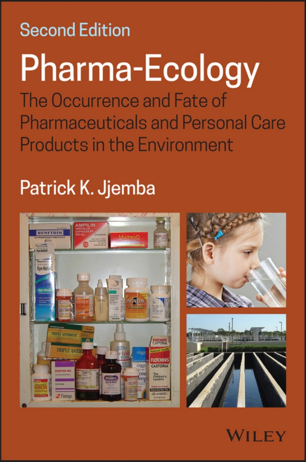 Pharma-Ecology: The Occurrence and Fate of Pharmaceuticals and Personal Care Products in the Environment 2nd Edition