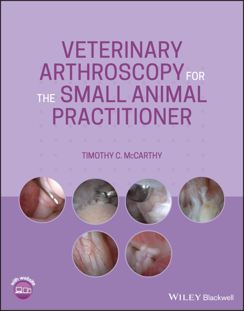 Veterinary Arthroscopy for the Small Animal Practitioner 1st Edition
