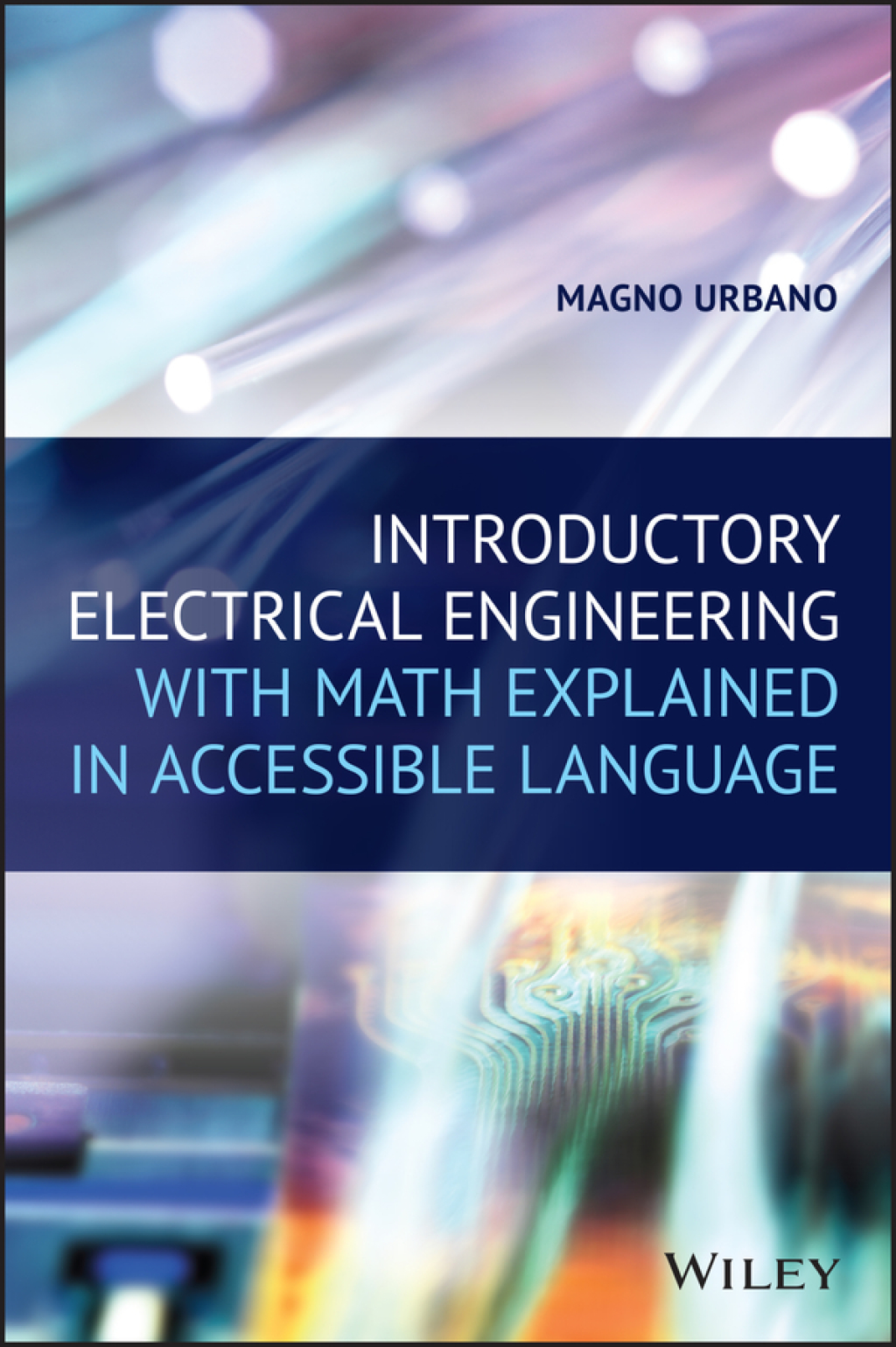 Introductory Electrical Engineering With Math Explained in Accessible Language 1st Edition