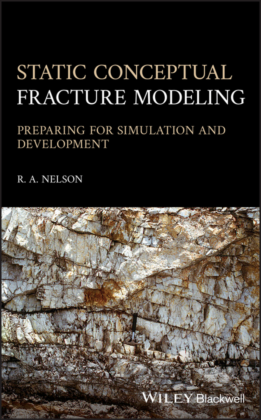 Static Conceptual Fracture Modeling Preparing for Simulation and Development 1st Edition
