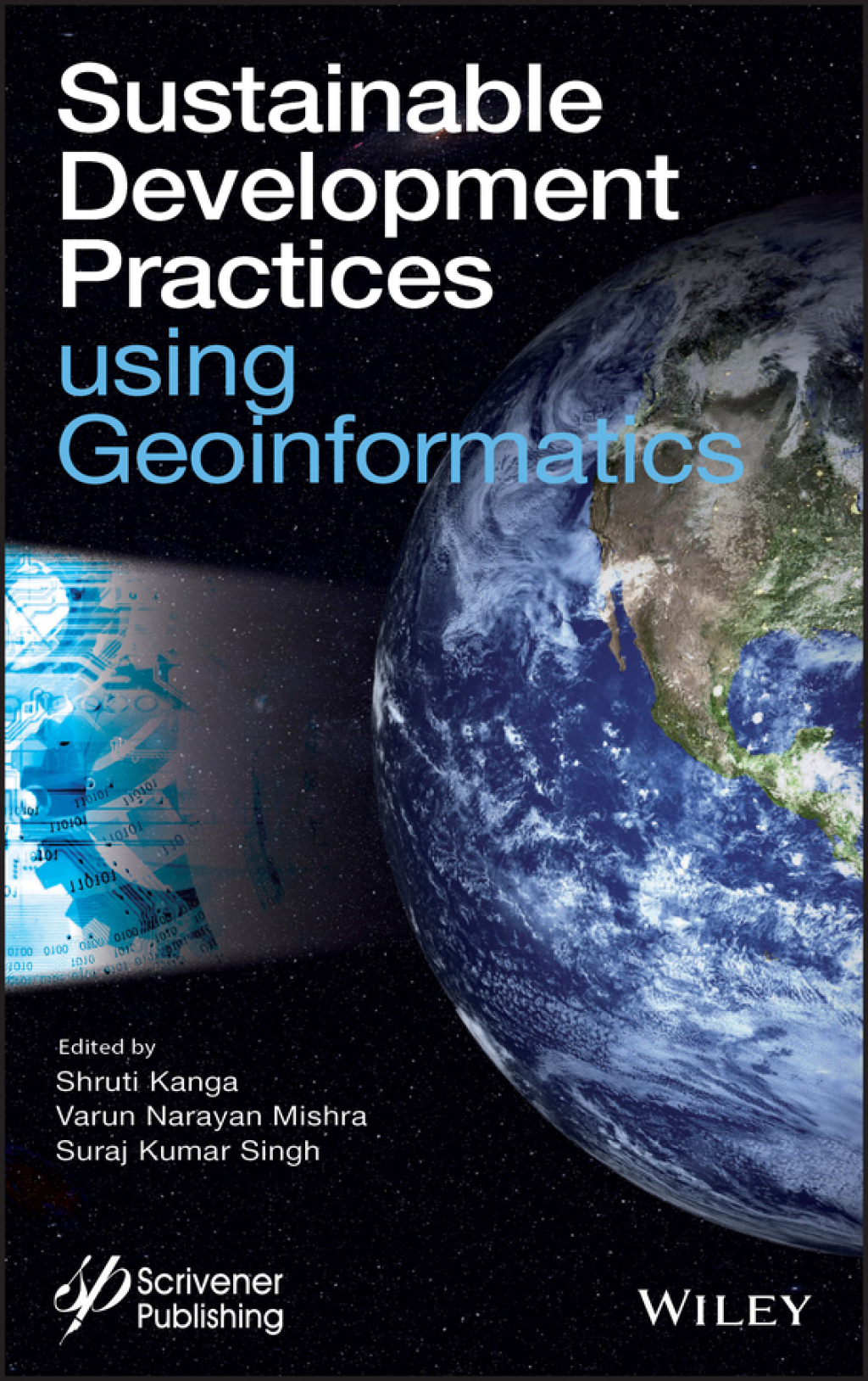 Sustainable Development Practices Using Geoinformatics 1st Edition