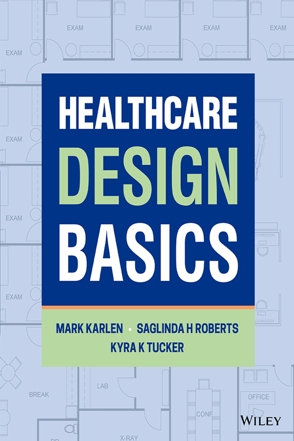Healthcare Design Basics 1st Edition