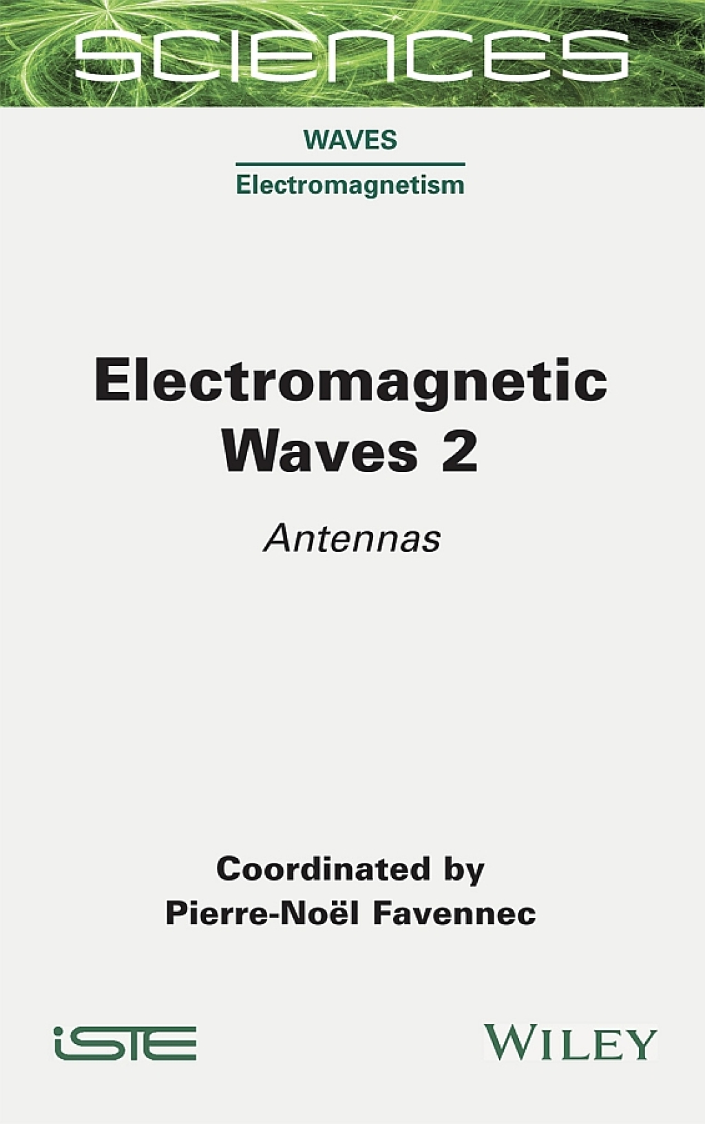 Electromagnetic Waves 2 Antennas 1st Edition