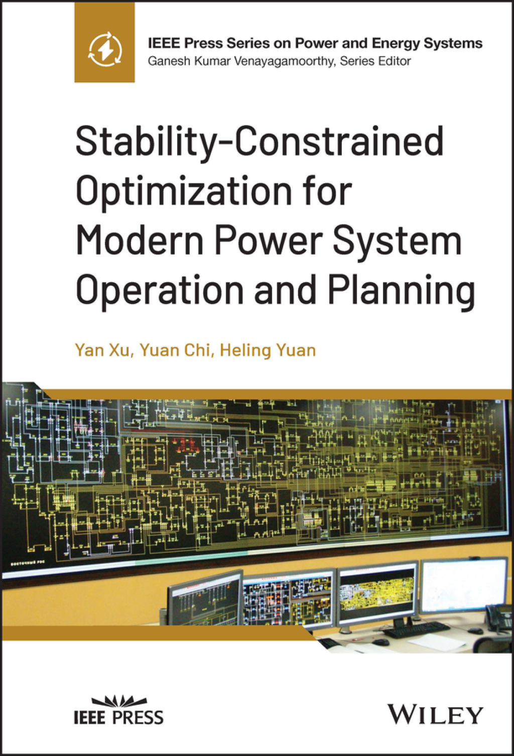 Stability-Constrained Optimization for Modern Power System Operation and Planning 1st Edition