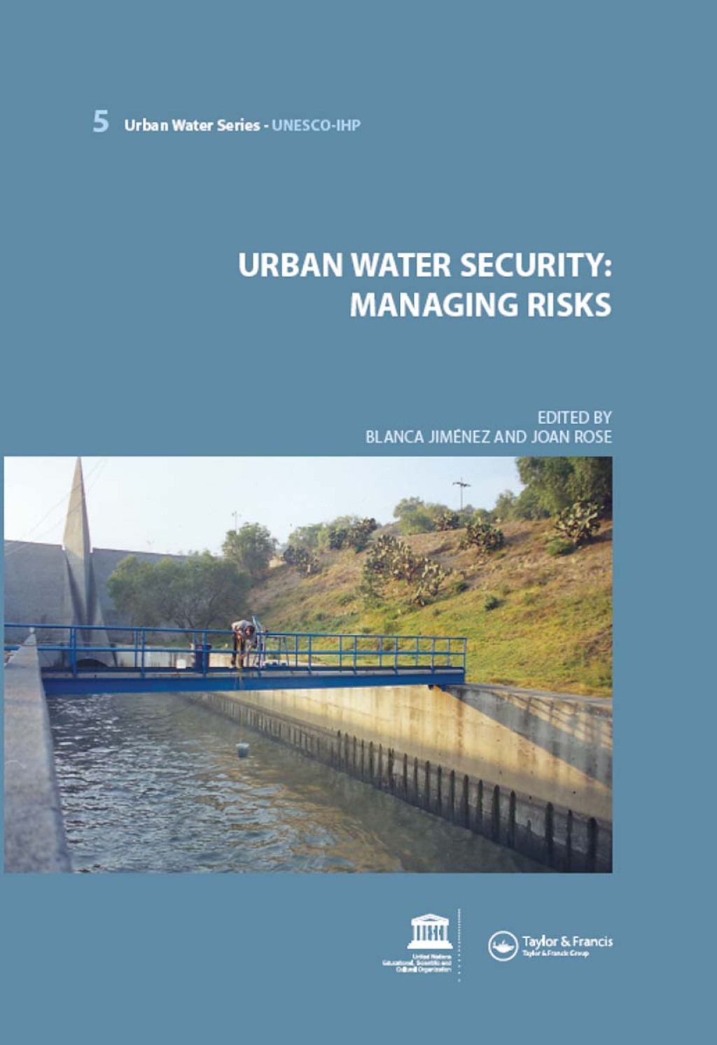 Urban Water Security: Managing Risks UNESCO-IHP 1st Edition