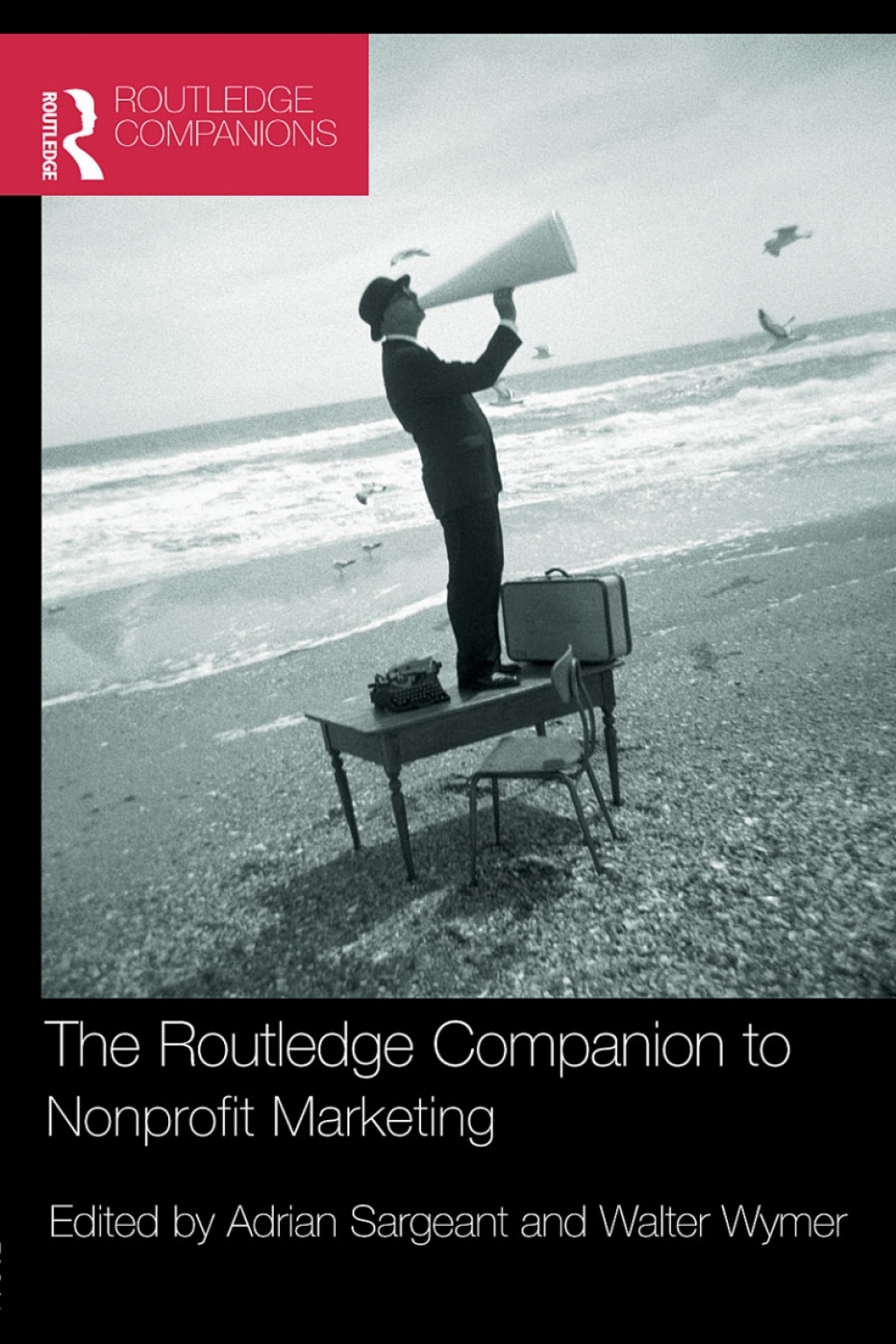The Routledge Companion to Nonprofit Marketing 1st Edition