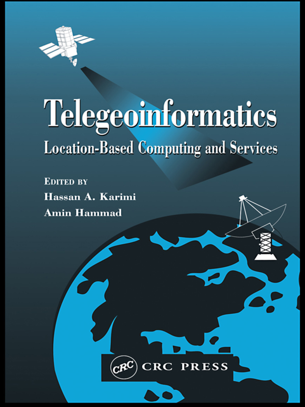 Telegeoinformatics Location-Based Computing and Services 1st Edition