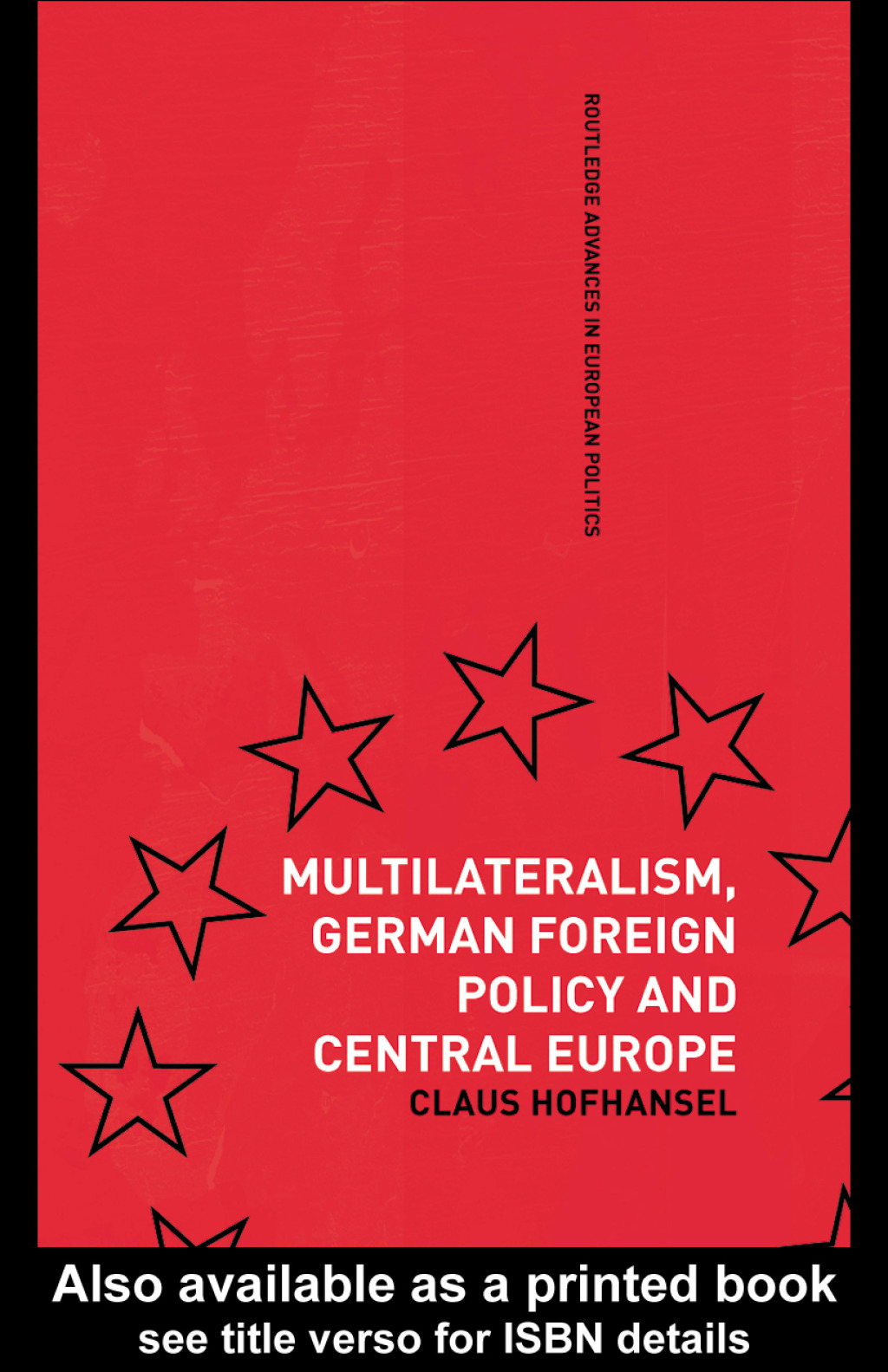 Multilateralism, German Foreign Policy and Central Europe 1st Edition
