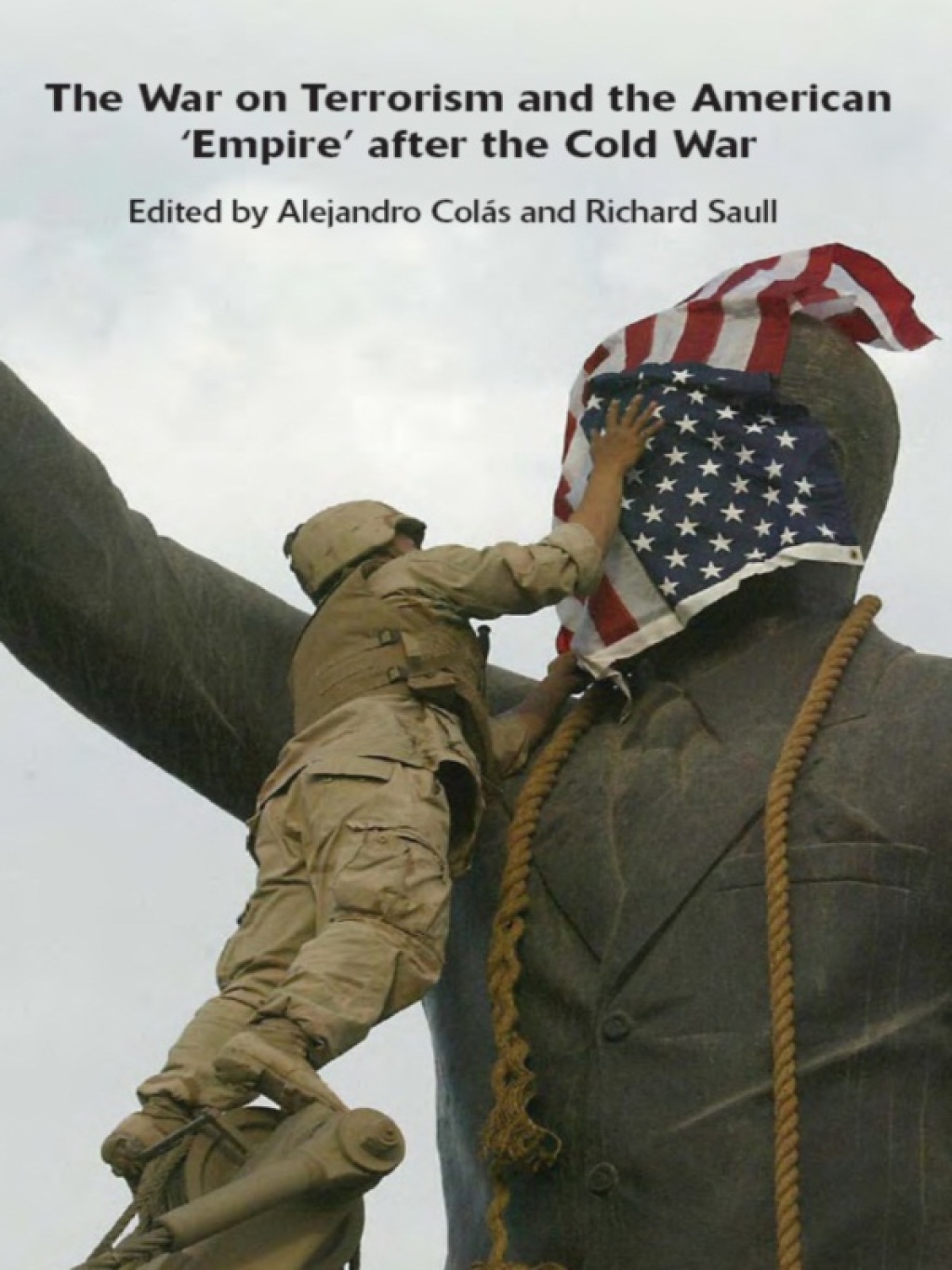 The War on Terrorism and the American 'Empire' after the Cold War 1st Edition