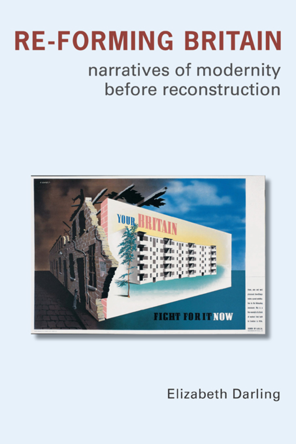 Re-forming Britain Narratives of Modernity before Reconstruction 1st Edition