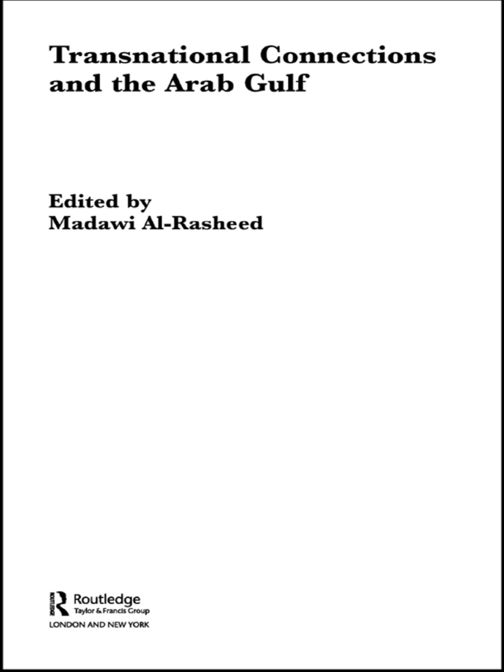 Transnational Connections and the Arab Gulf 1st Edition