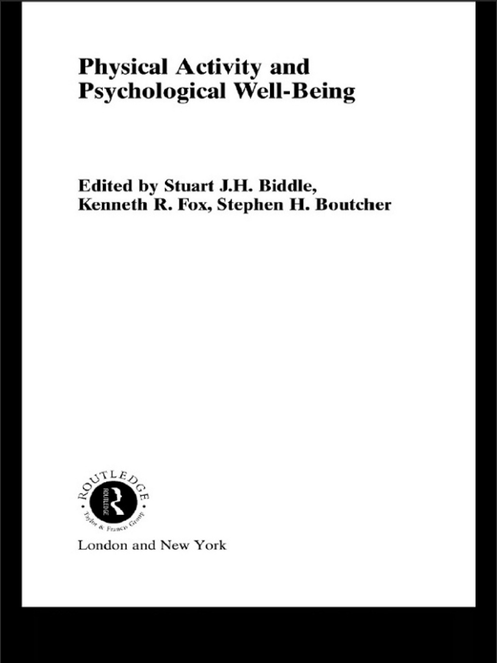 Physical Activity and Psychological Well-Being 1st Edition