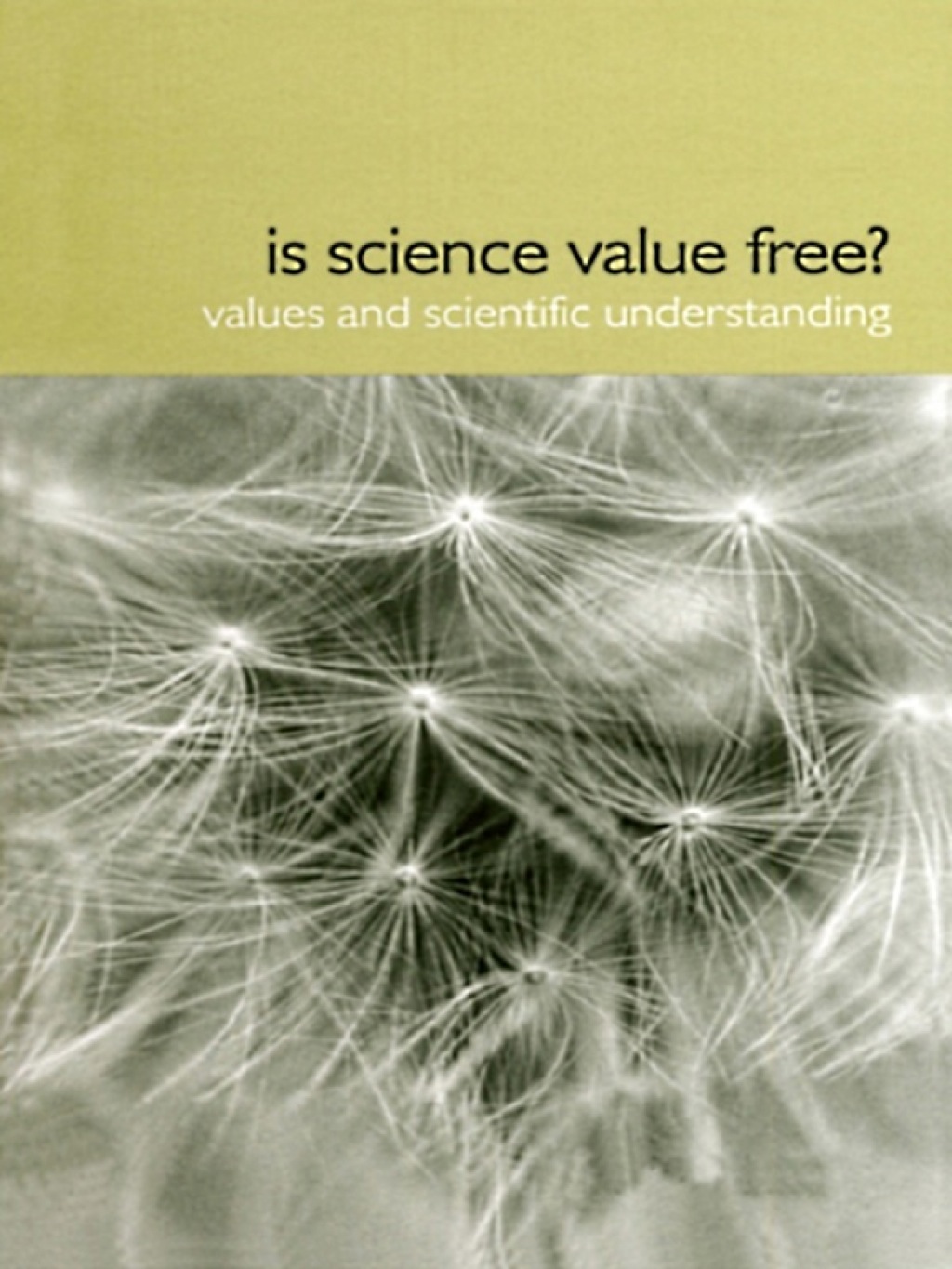 Is Science Value Free? Values and Scientific Understanding 1st Edition