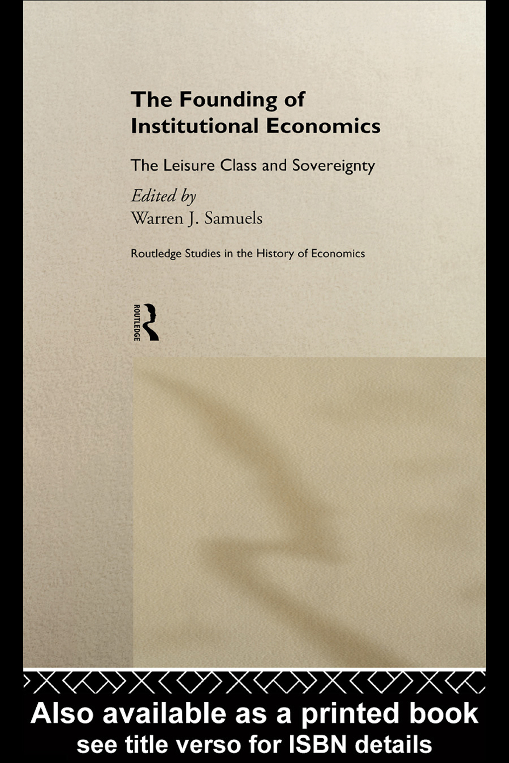 The Founding of Institutional Economics 1st Edition