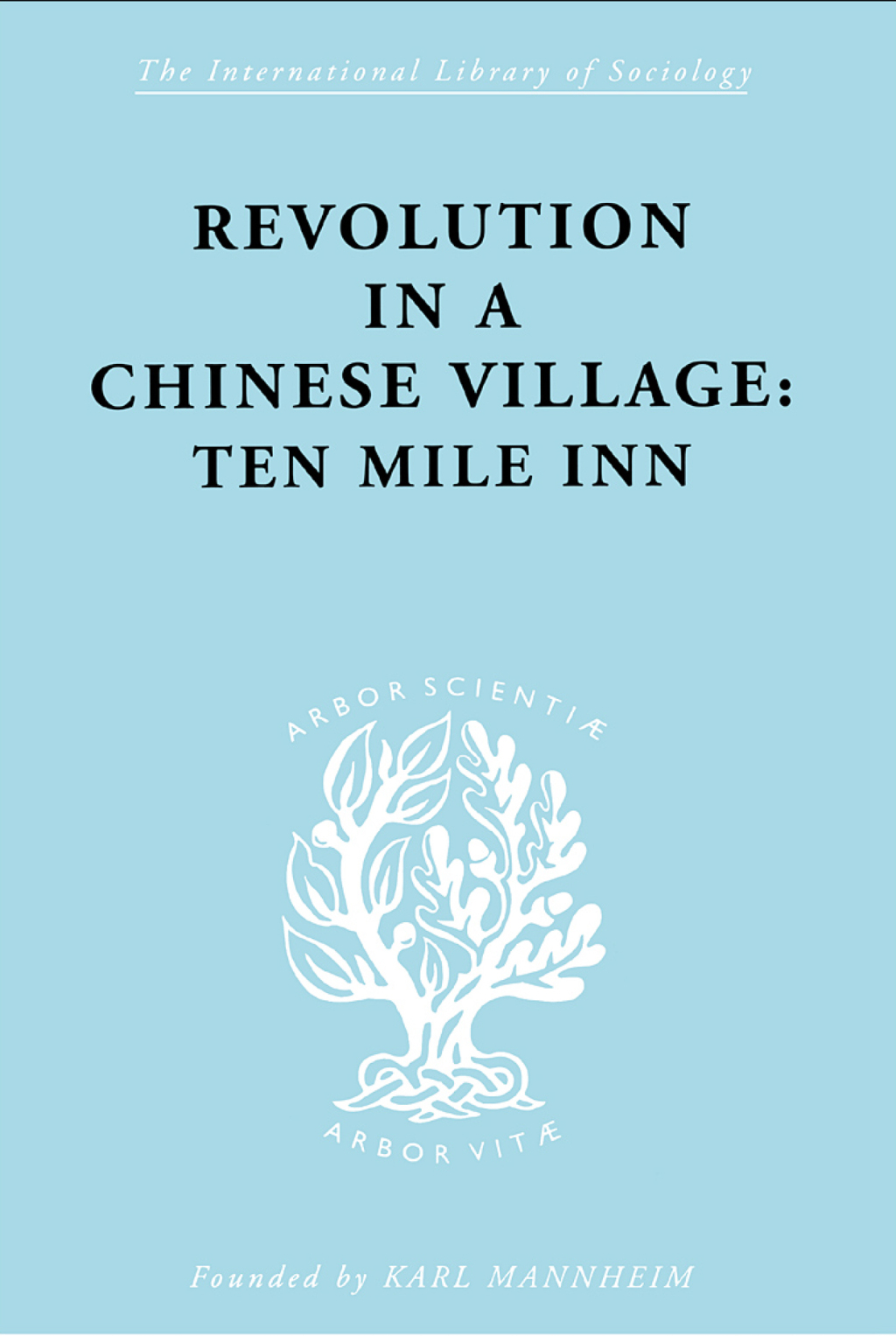 Revolution in a Chinese Village Ten Mile Inn 1st Edition