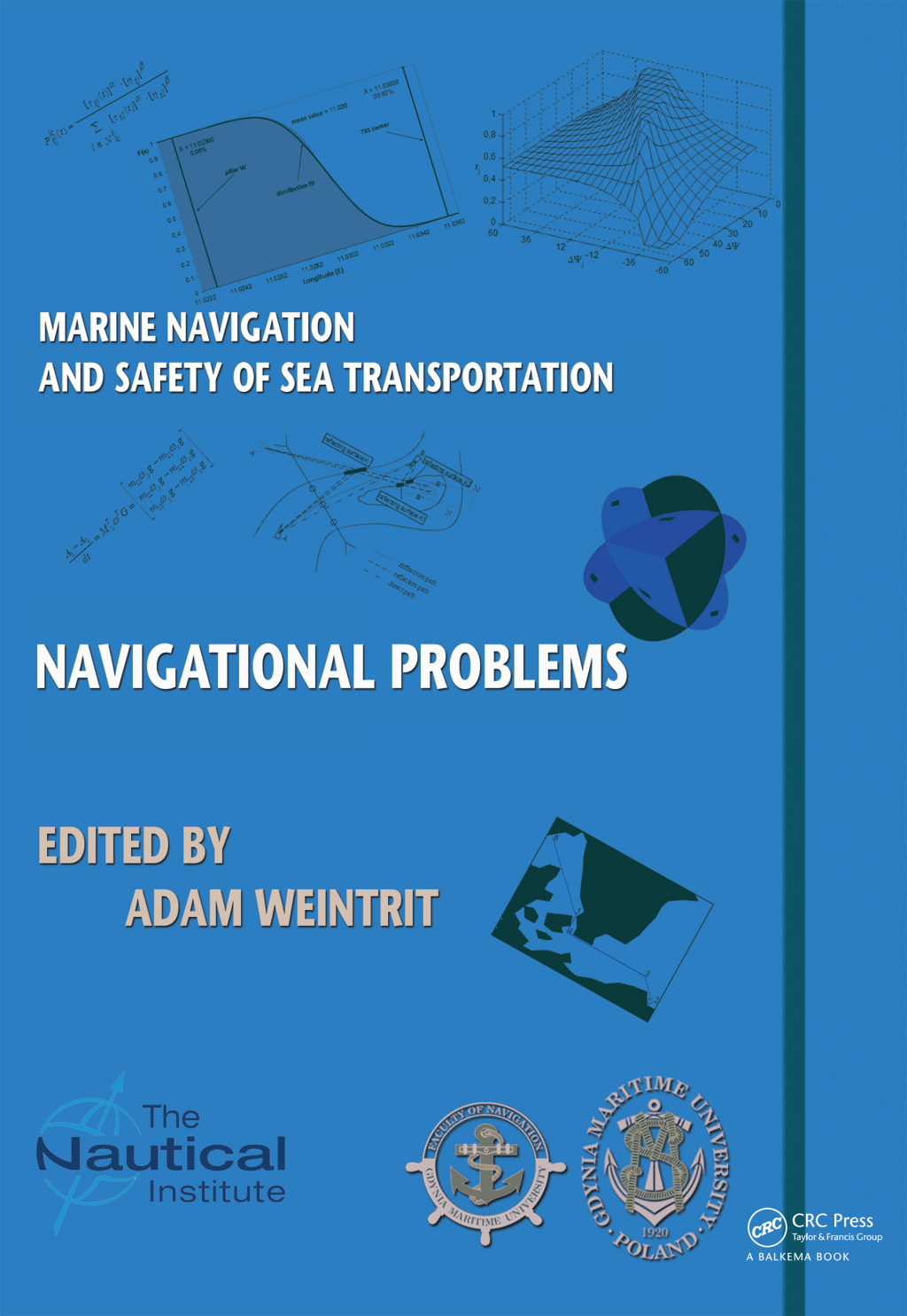 Marine Navigation and Safety of Sea Transportation Navigational Problems 1st Edition