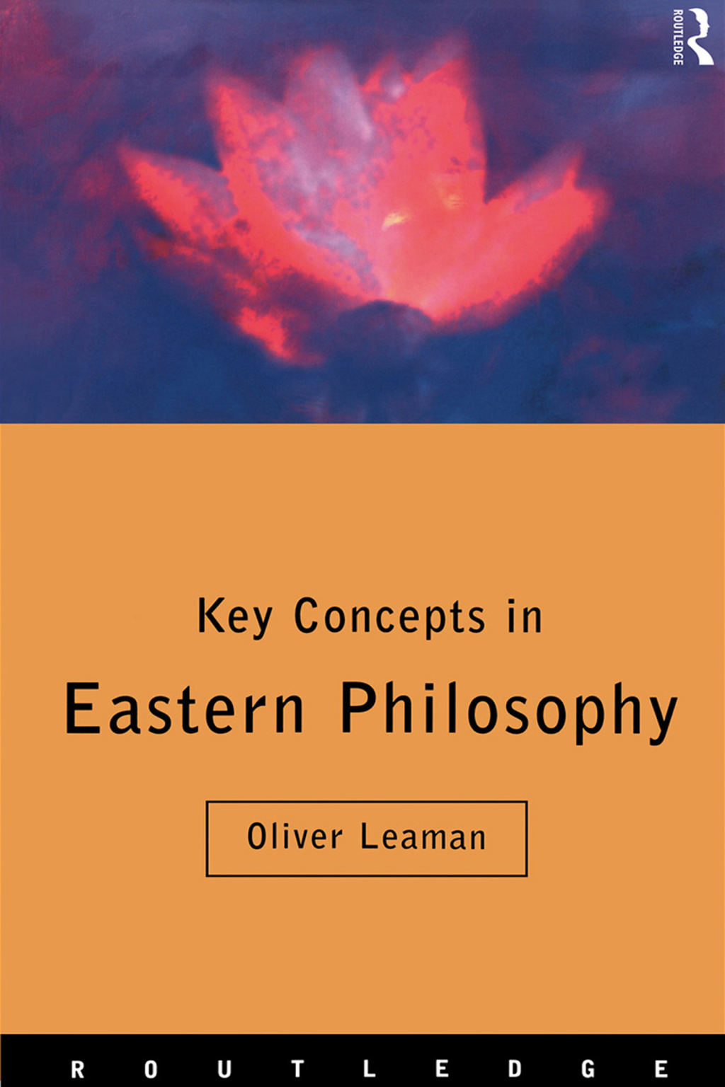 Key Concepts in Eastern Philosophy 1st Edition