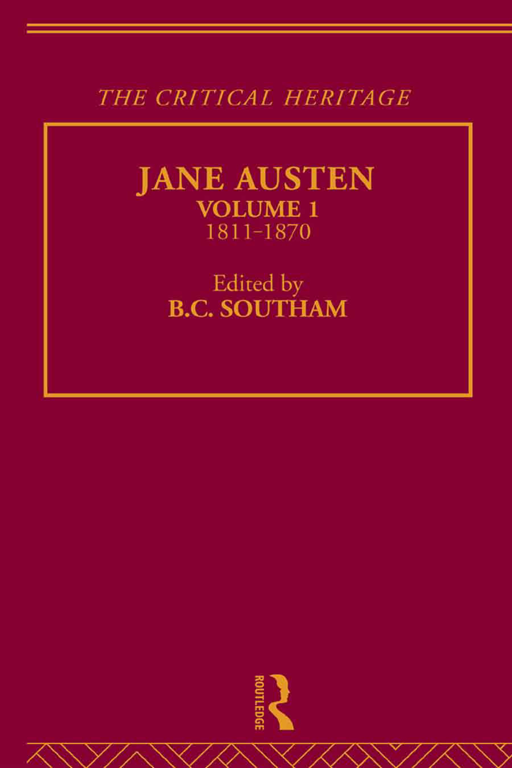 Jane Austen The Critical Heritage Volume 1 1811-1870 1st Edition