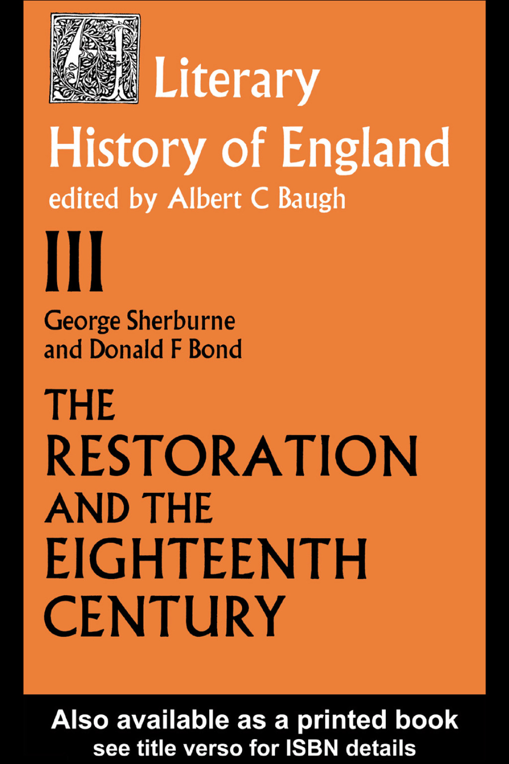 The Literary History of England Vol 3: The Restoration and Eighteenth Century (1660-1789) 2nd Edition