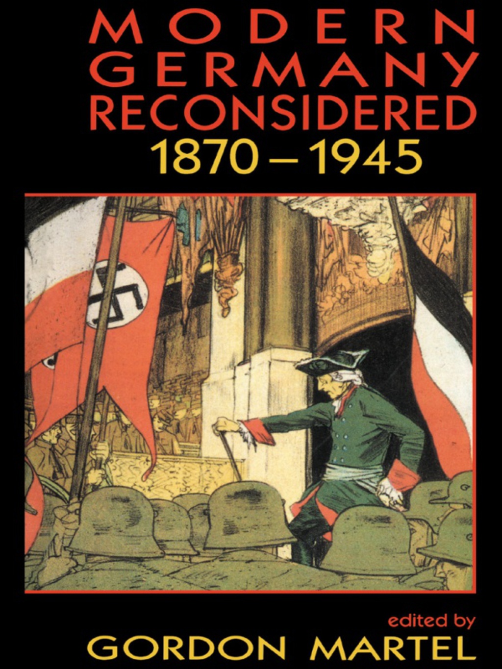 Modern Germany Reconsidered 1870-1945 1st Edition