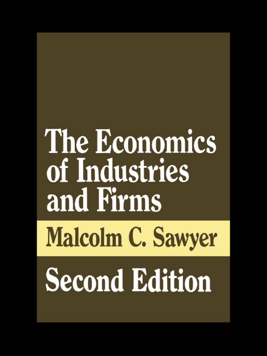 The Economics of Industries and Firms 2nd Edition