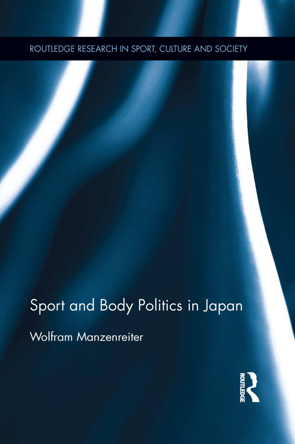 Sport and Body Politics in Japan 1st Edition