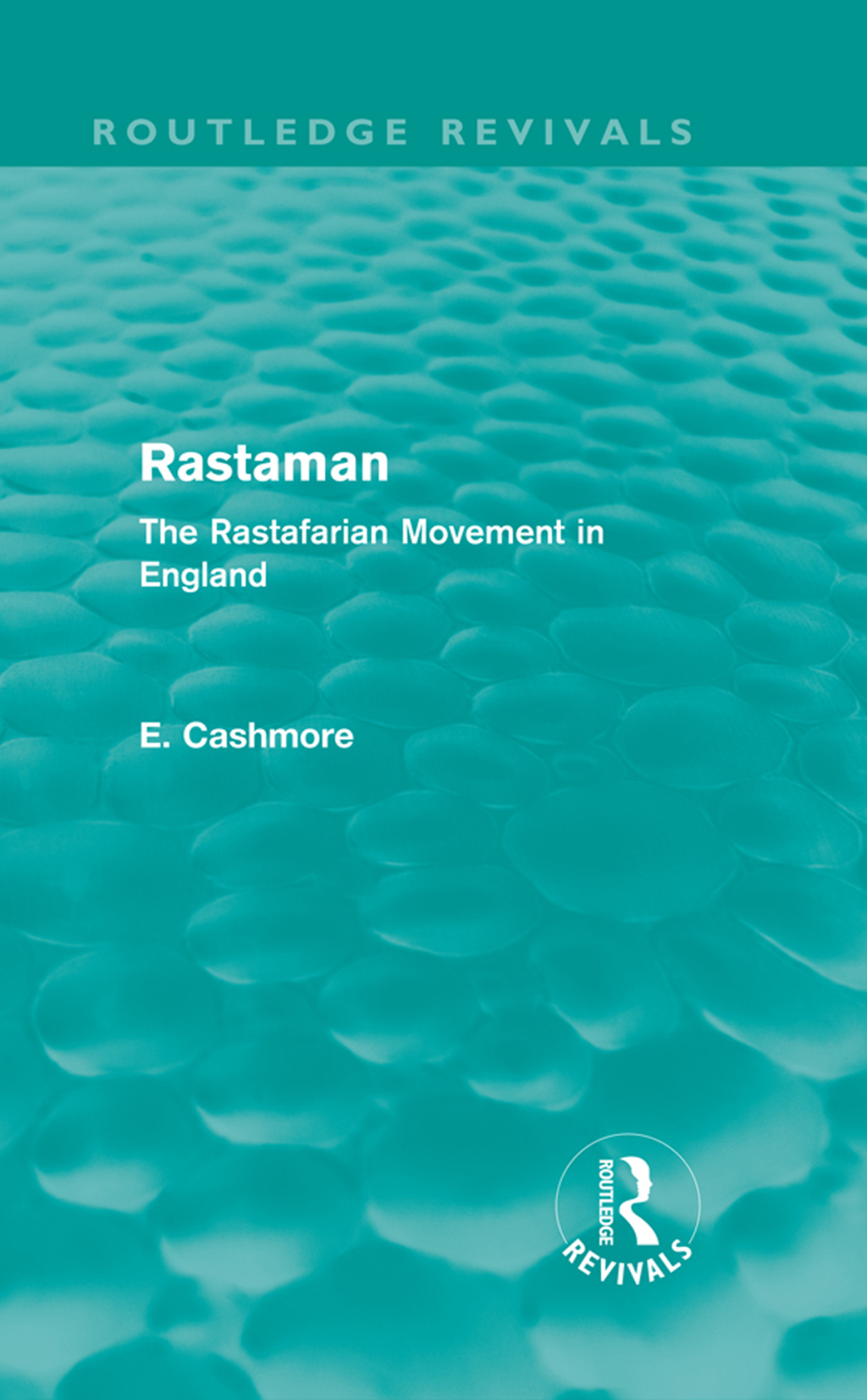 Rastaman (Routledge Revivals) The Rastafarian Movement in England 1st Edition