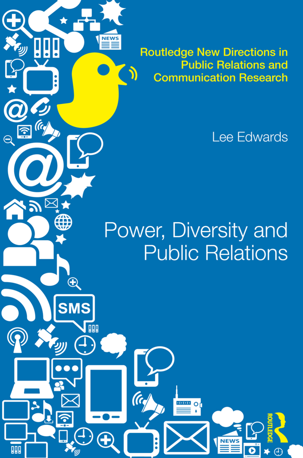 Power, Diversity and Public Relations 1st Edition