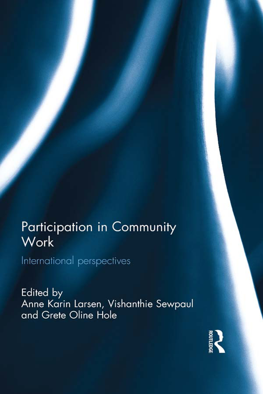 Participation in Community Work International Perspectives 1st Edition