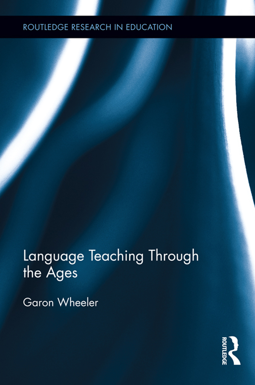 Language Teaching Through the Ages 1st Edition