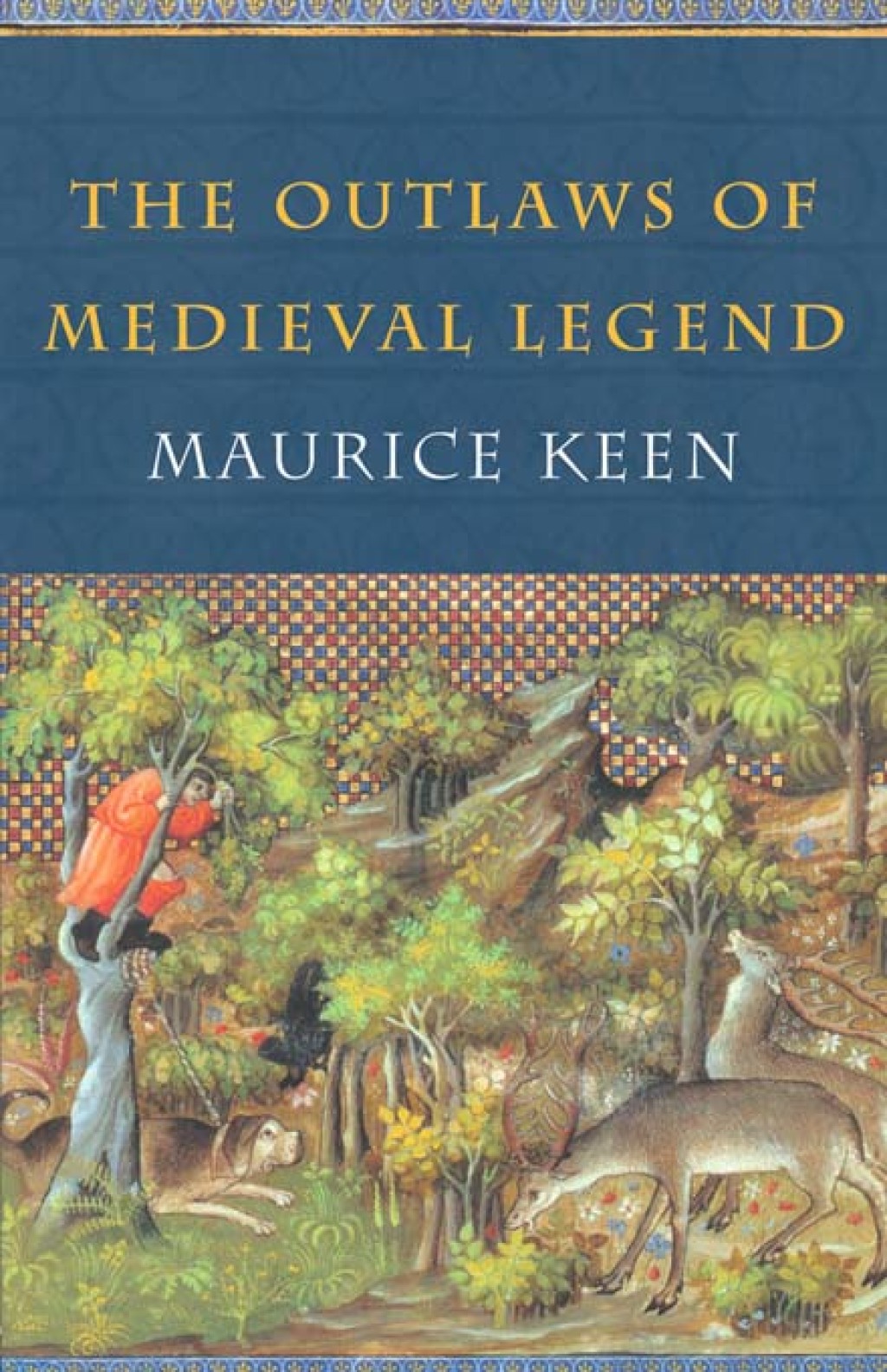 The Outlaws of Medieval Legend 3rd Edition