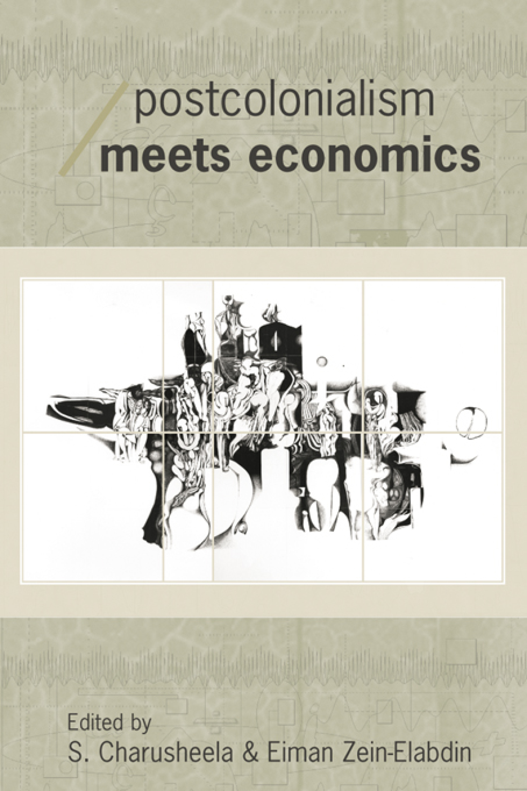 Postcolonialism Meets Economics 1st Edition
