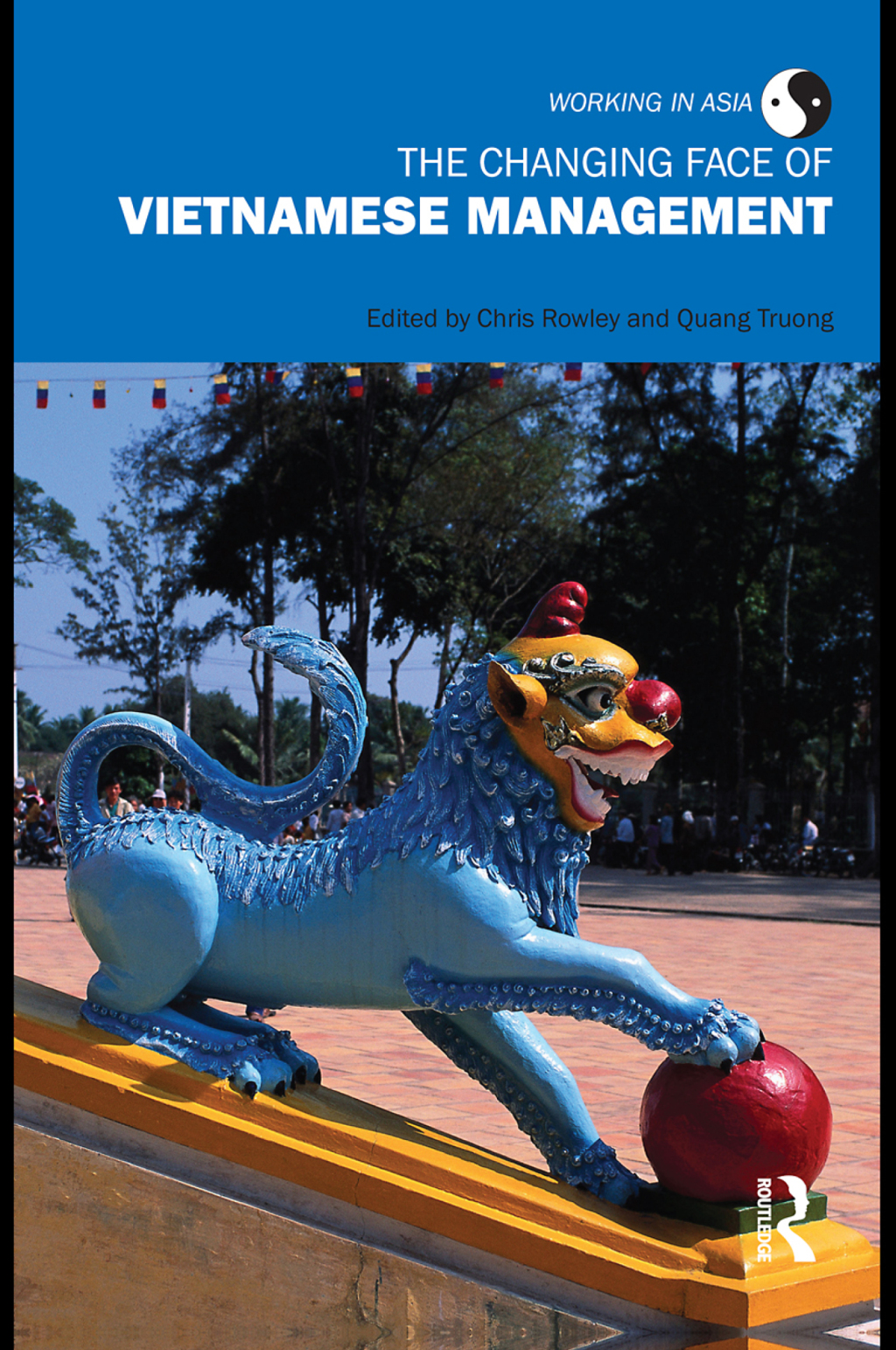 The Changing Face of Vietnamese Management 1st Edition