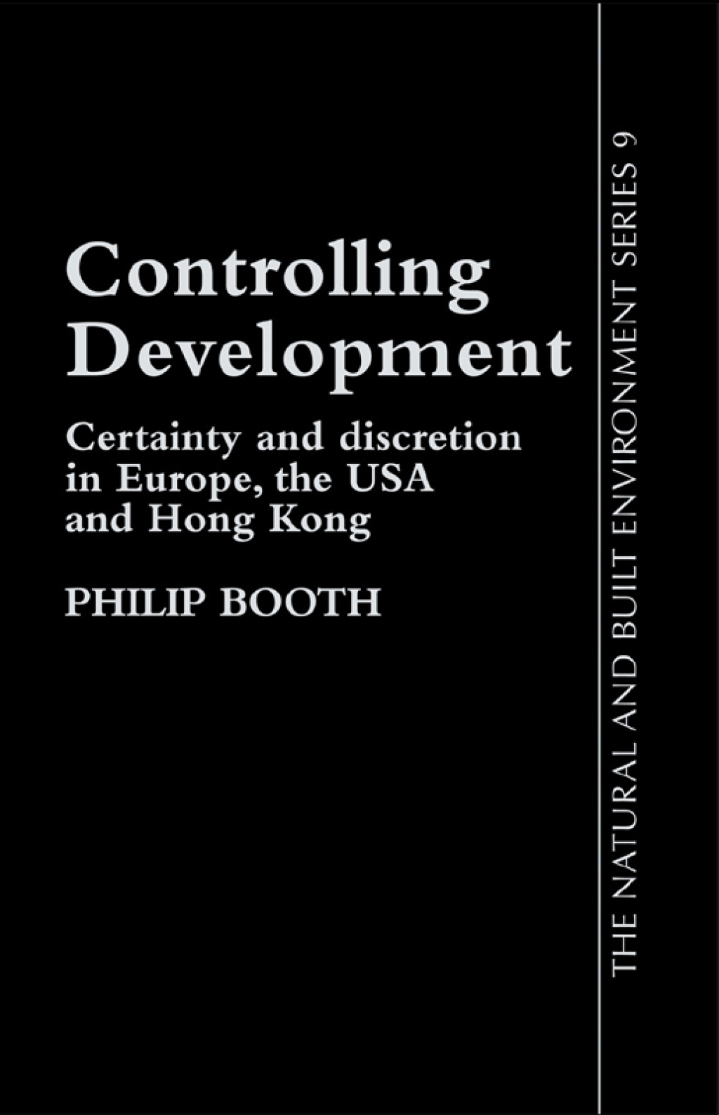 Controlling Development Certainty, Discretion And Accountability 1st Edition