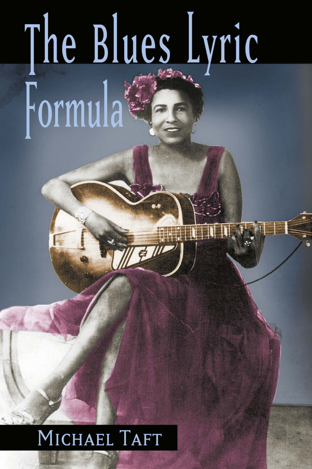 The Blues Lyric Formula 1st Edition