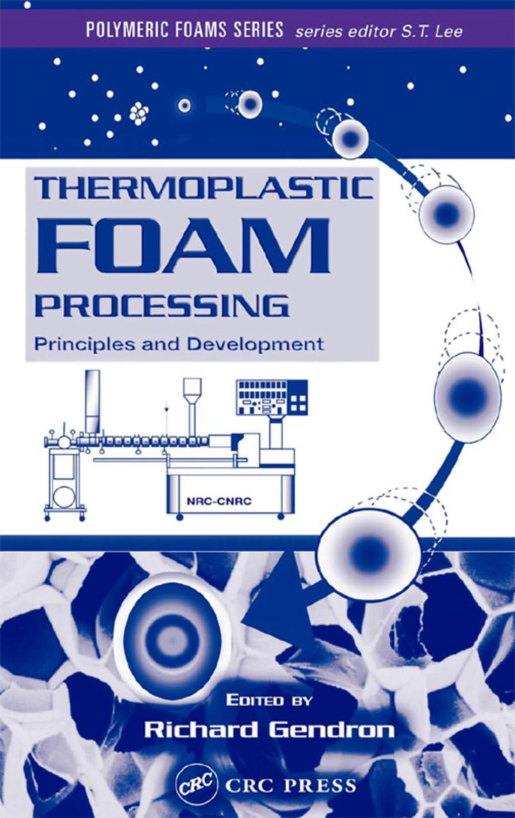 Thermoplastic Foam Processing Principles and Development 1st Edition