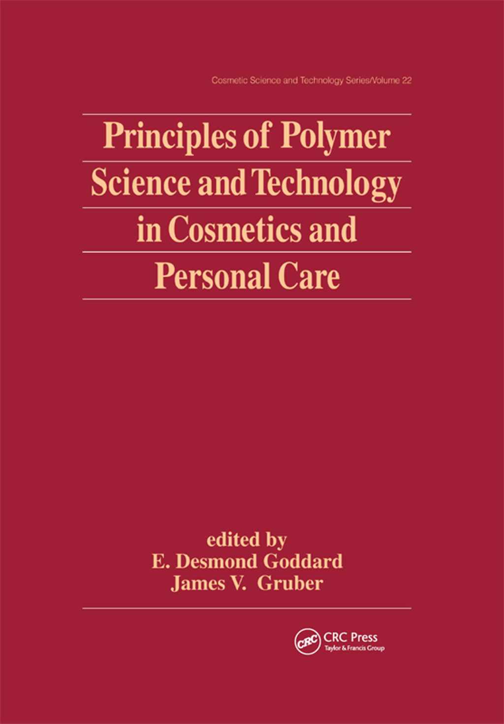 Principles of Polymer Science and Technology in Cosmetics and Personal Care 1st Edition